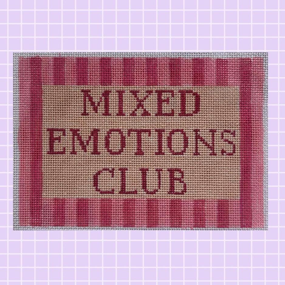 Hand Painted Needlepoint Canvas, Mixed Emotions Club, Fun Saying (13 Mesh)